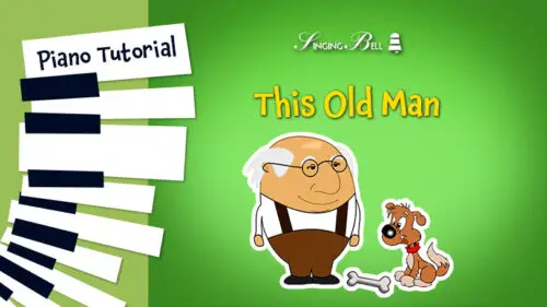 Read more about the article This Old Man – Piano Tutorial, Notes, Chords, Sheet Music