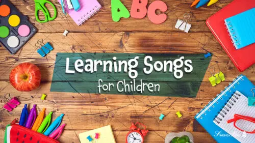 Read more about the article Top 5 Learning Songs for Children