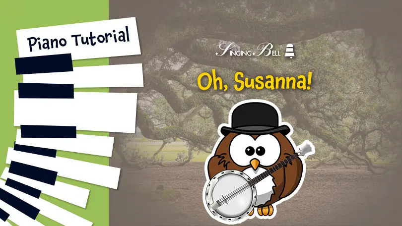 Oh, Susanna – Piano Tutorial, Notes, Chords, Sheet Music