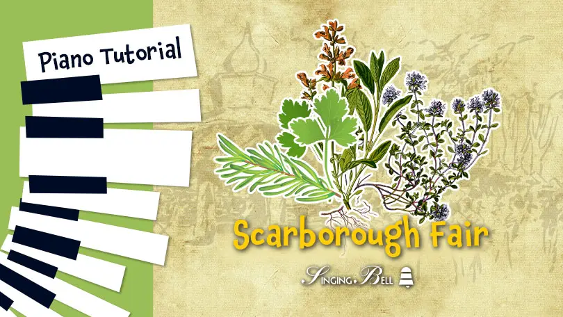 Scarborough Fair – Piano Tutorial, Notes, Sheet Music