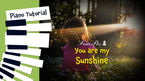 You Are My Sunshine – Piano Tutorial, Notes, Sheet Music