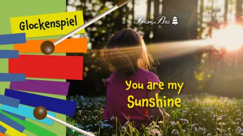 Read more about the article You Are My Sunshine – How to Play on the Glockenspiel / Xylophone
