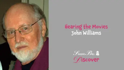 John Williams, The Man Who Made Us Listen to the Movies
