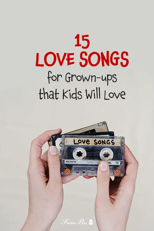 15 Kid-Friendly Love Songs
