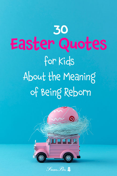 30 Easter Quotes for kids.