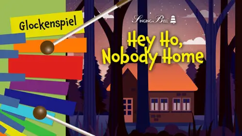Hey Ho, Nobody Home – How to Play on the Glockenspiel / Xylophone