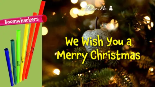 We Wish You A Merry Christmas – How to Play on Boomwhackers or Handbells