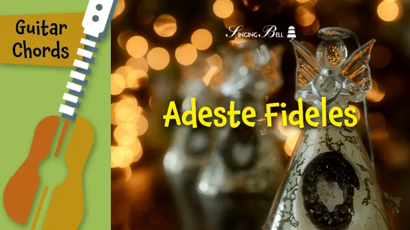 Guitar_Adeste_Fideles_SOCIAL : Singing Bell O Come All Ye Faithful guitar chords tabs sheet music printable PDF - free download