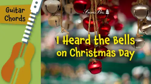 I Heard the Bells on Christmas Day - Guitar Chords, Tabs, Sheet Music for Guitar, Printable PDF