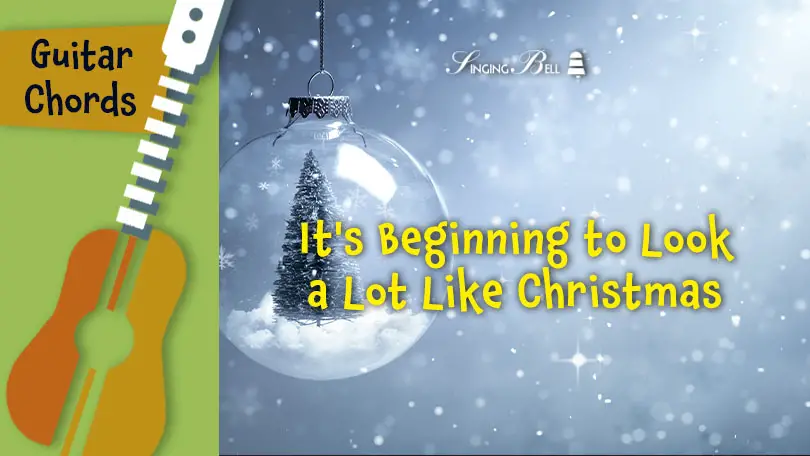 Guitar_Its_Beginning_to_Look_a_Lot_Like_Christmas_SOCIAL : Singing Bell It's Beginning to Look a Lot Like Christmas guitar chords tabs sheet music printable PDF - free download