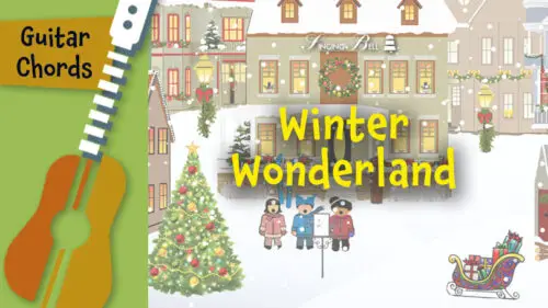 Winter Wonderland – Guitar Chords, Tabs, Sheet Music for Guitar, Printable PDF