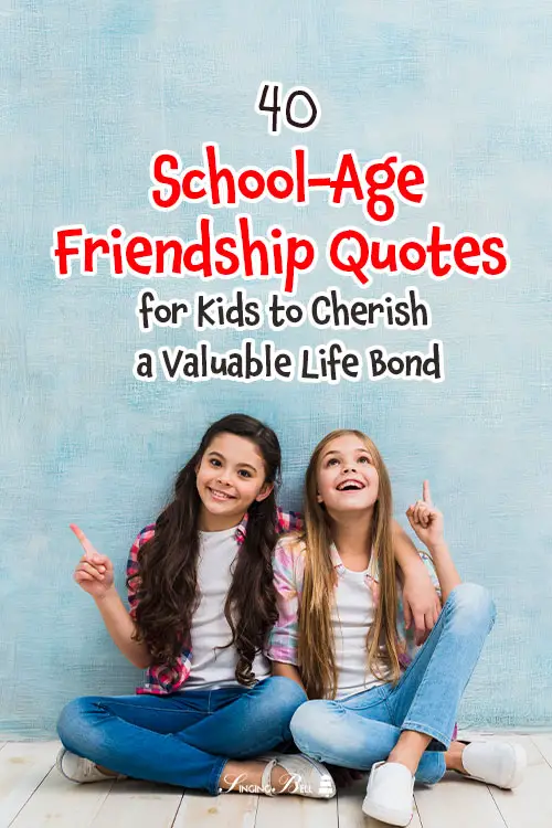 friendship-quotes-for-kids-pinterest : Singing Bell 40 Friendship Quotes for Kids Who'll Cherish that Life Bond