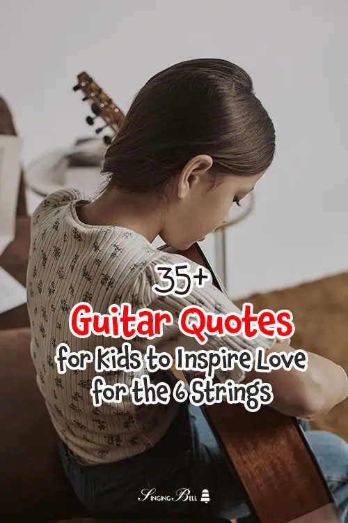 35+ Guitar Quotes for Kids to Inspire Love for the 6 Strings