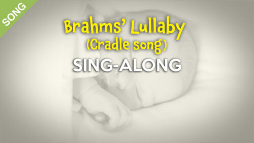 Brahms’ Lullaby (Cradle Song/Lullaby and Goodnight)