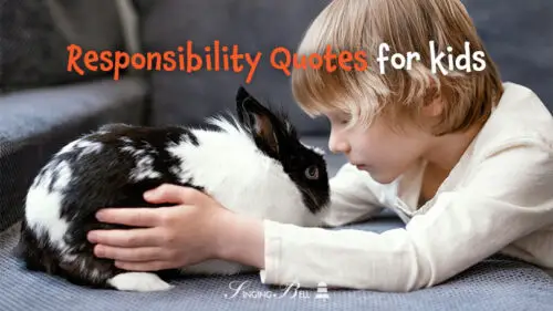 30 Responsibility Quotes for Kids to Inspire a Balanced Adulthood