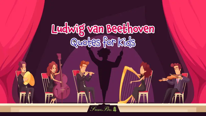 Ludwig van Beethoven Quotes for Kids