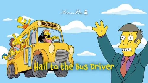 Hail To The Bus Driver