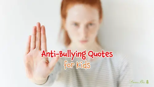 30 Impactful Anti-Bullying Quotes for kids