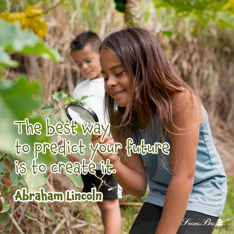 The-best-way-to-predict-your-future-is-to-create-it-Abraham-Lincoln : Singing Bell The best way to predict your future is to create it. - Abraham Lincoln
