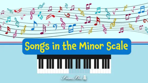 20+ Traditional Songs for Kids in the Minor Scale