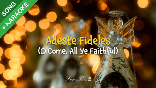 Adeste-Fideles-O-Come-All-Ye-Fatithful-SONG-KARAOKE-SOCIAL : Singing Bell Adeste fideles (O Come, All Ye Faithful)