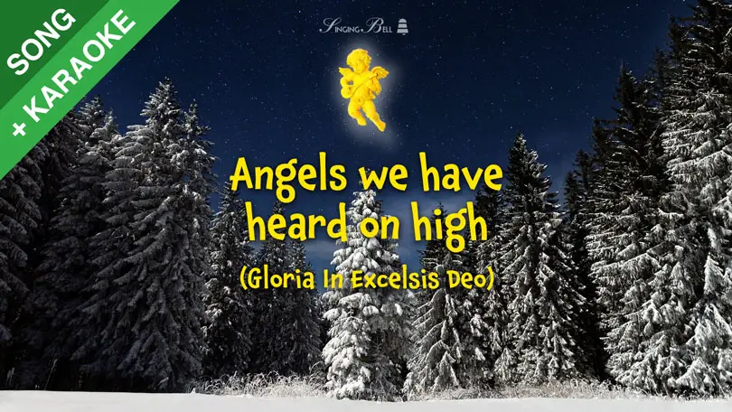 Angels We Have Heard On High (Les Anges Dans Nos Campagnes)