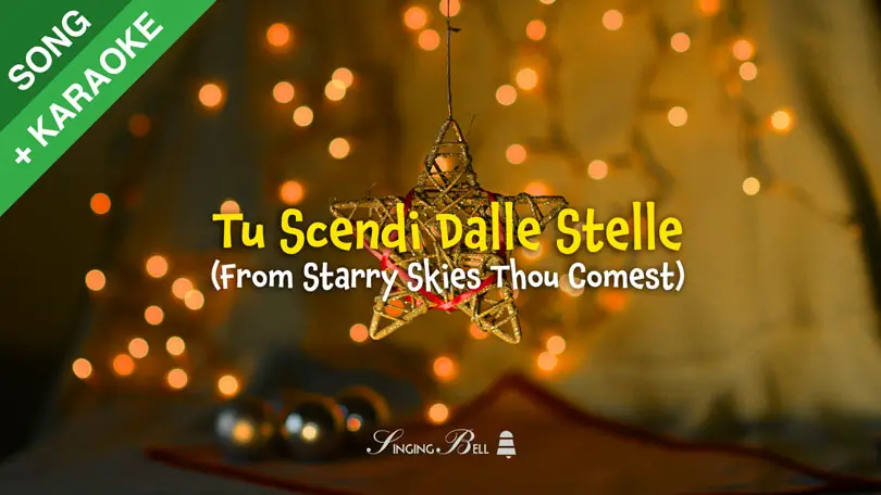 Tu Scendi Dalle Stelle (From Starry Skies Thou Comest)