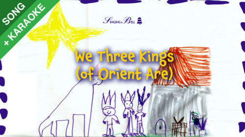 We-Three-Kings-SONG-KARAOKE-SOCIAL : Singing Bell We Three Kings (of Orient Are)