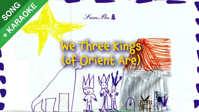 We Three Kings (of Orient Are)