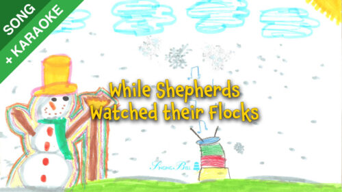 While Shepherds Watched their Flocks