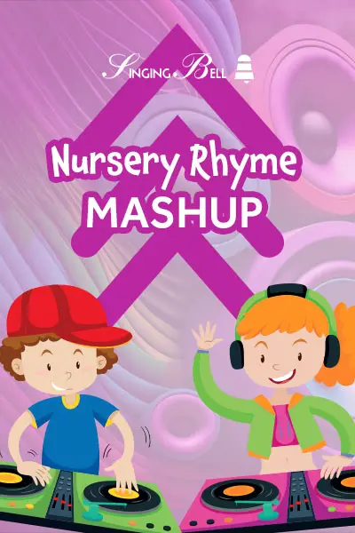 Our Nursery Rhyme Mashup : Singing Bell