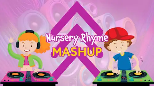 Our Nursery Rhyme Mashup