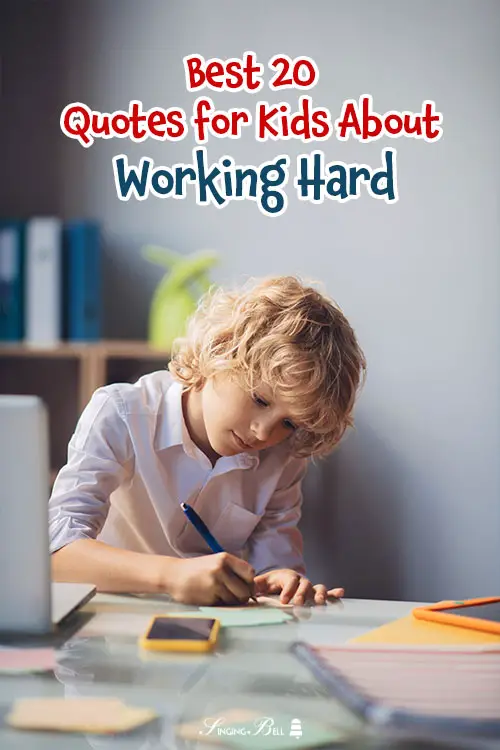 Hard Work Quotes for Kids.