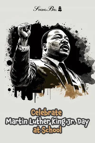 Ways to Celebrate Martin Luther King Jr. Day at School : Singing Bell Ways to Celebrate Martin Luther King Jr. Day at School