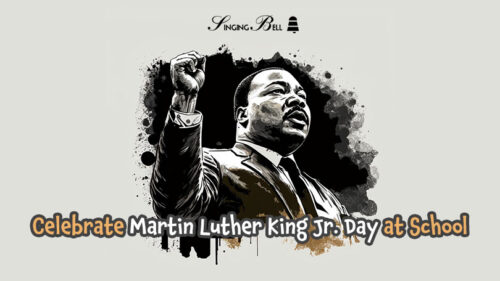 Ways to Celebrate Martin Luther King Jr. at school.