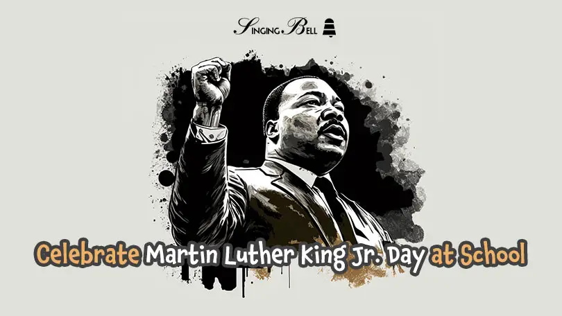 Ways to Celebrate Martin Luther King Jr. Day at School