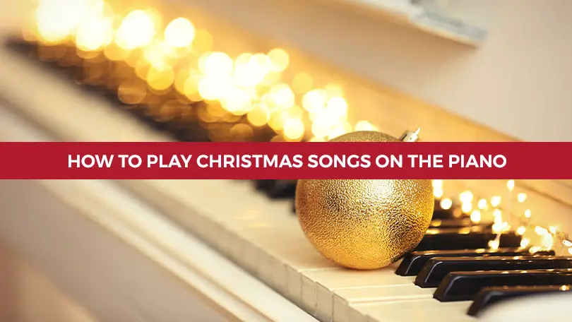 How to Play Piano Christmas Songs