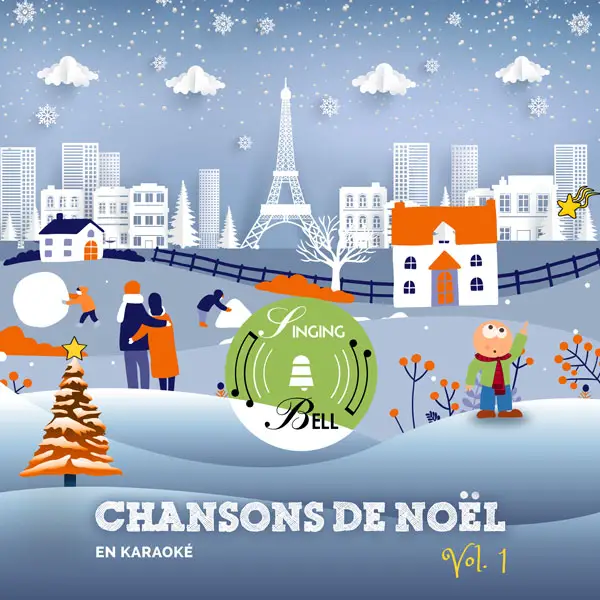 Chansons de Noël en Karaoké Vol. 1 : Singing Bell