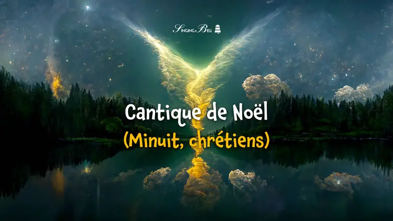 Cantique de Noël (Minuit, chrétiens) : Singing Bell Cantique de Noël (Minuit, chrétiens)