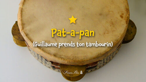 Pat-a-pan (Guillaume prends ton tambourin) (Version française)