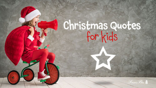 Best 75 Christmas Quotes for Kids to Share this Season