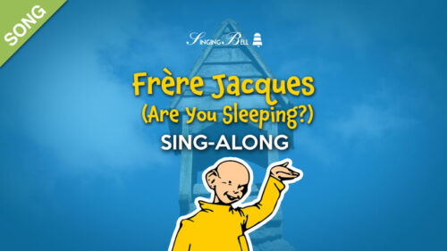 Frère Jacques (Are You Sleeping?) Sing-Along