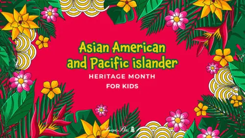 Asian American and Pacific islander heritage month for kids