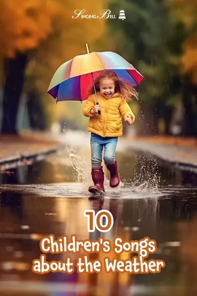 Children's Songs about the Weather : Singing Bell Children's Songs about the Weather