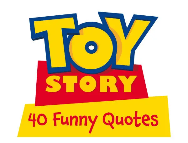 40 Funny Quotes from Toy Story Movies