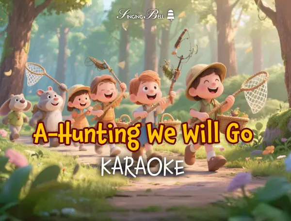 A-Hunting We Will Go
