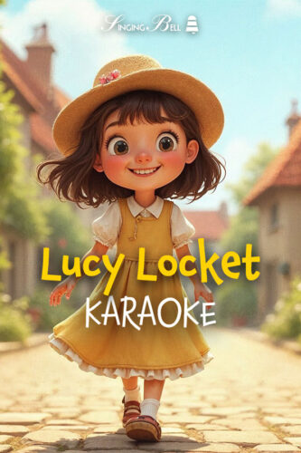 Lucy Locket : Singing Bell