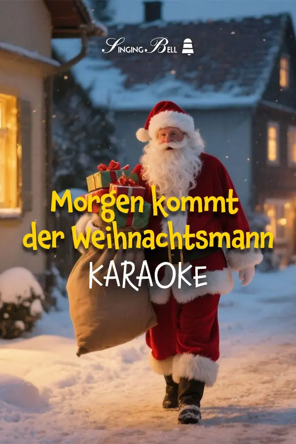 Morgen kommt der Weihnachtsmann PInterest pin : Singing Bell Morgen kommt der Weihnachtsmann PInterest pin