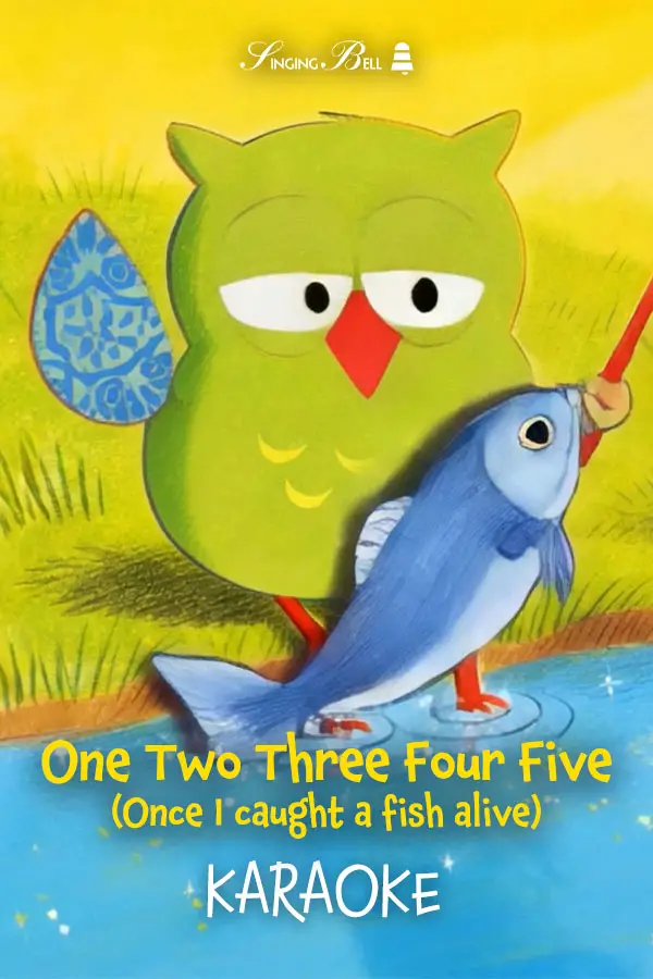 One Two Three Four Five (Once I caught a fish alive) Pinterest pin